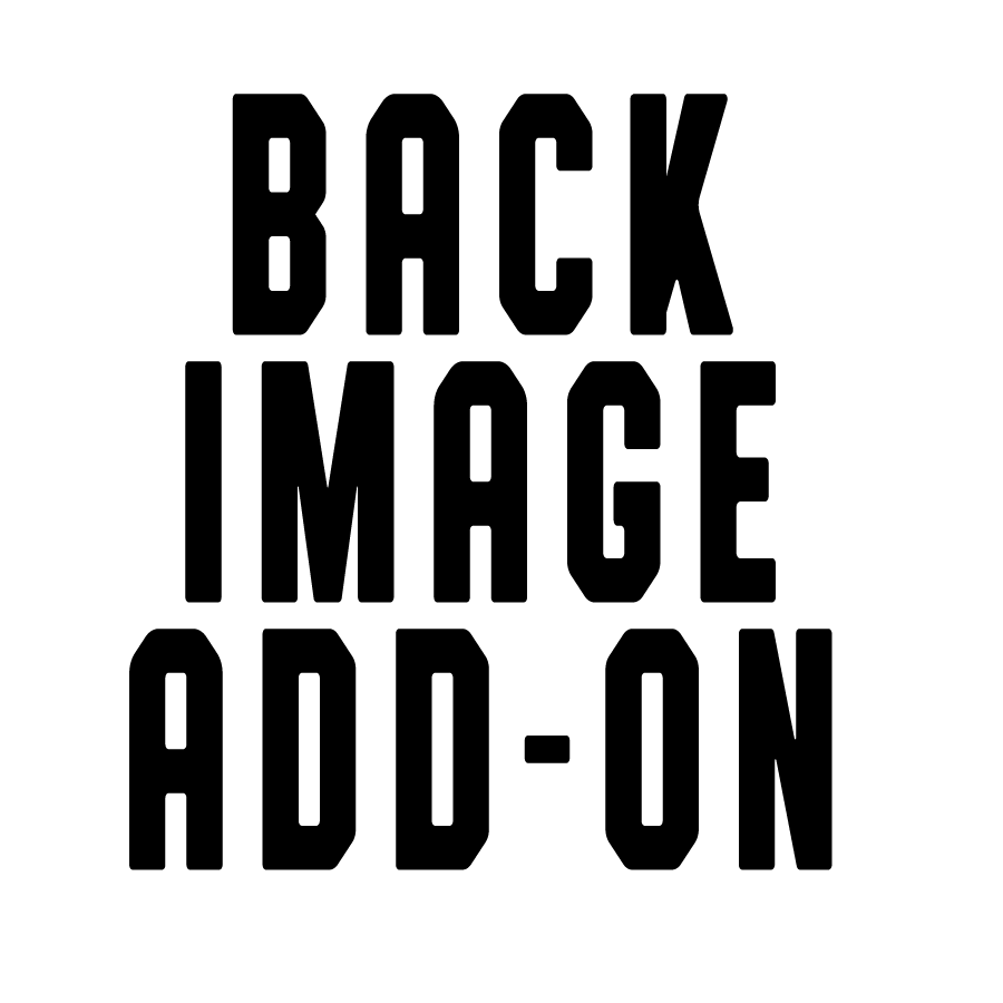 Add-On - 3x3 BACK IMAGE (per unit)